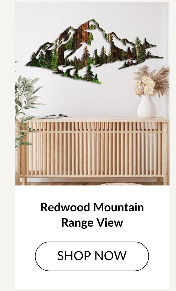 Redwood Mountain Range View - Shop Now >