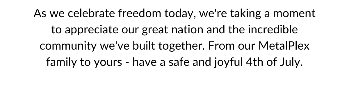 As we celebrate freedom today, we're taking a moment to appreciate our great nation and the incredible community we've built together.