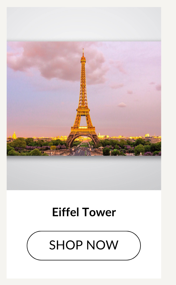 Eiffel Tower - Shop Now >