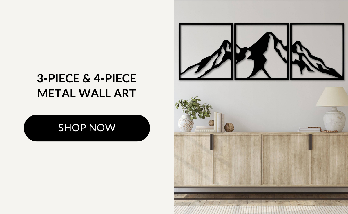 3-Piece & 4-Piece Metal Wall Art - Shop Now >