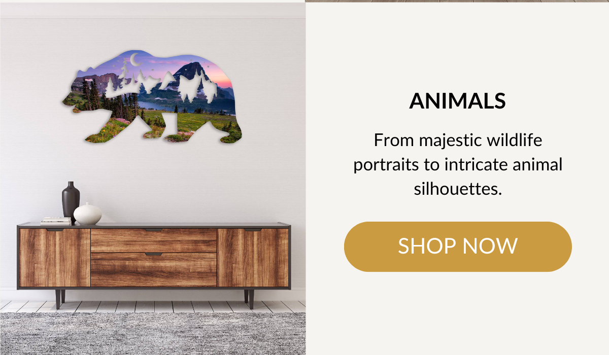 ANIMALS - From majestic wildlife portraits to intricate animal silhouettes. SHOP NOW >