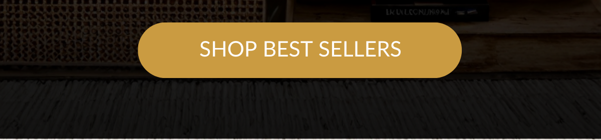 SHOP BEST SELLERS >